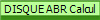 DISQUE ABR Calcul